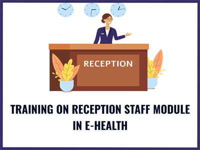 Training on Reception Module in eHealth