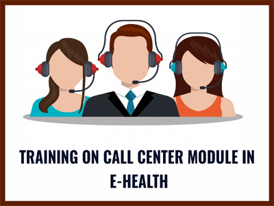 Training on Call Center Module in eHealth