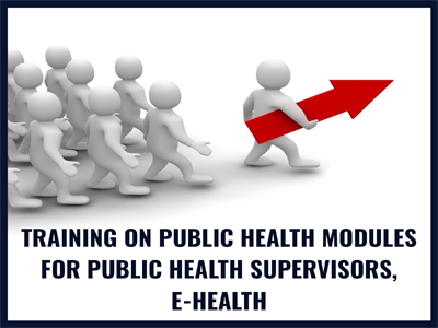 Training on Public Health Modules for Public Health Supervisors, eHealth
