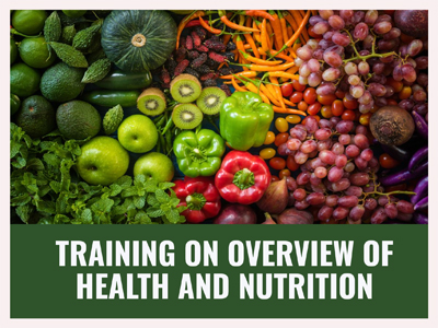 Training on Overview of Health and Nutrition - KSIHFW