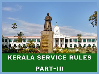 Kerala Service Rules Part - III
