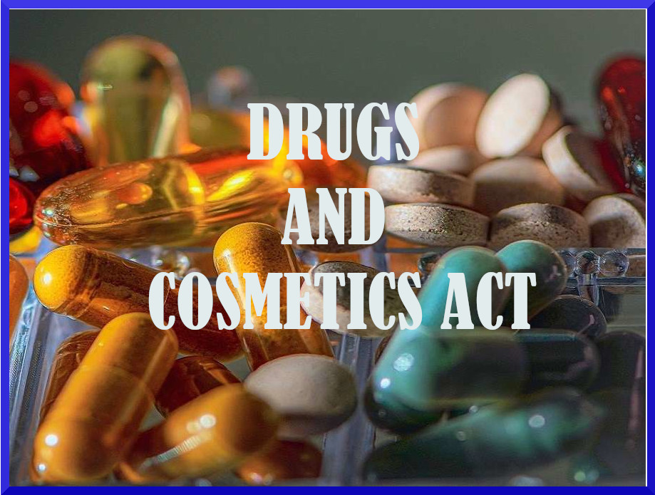 DRUGS AND COSMETICS ACT - KSIHFW