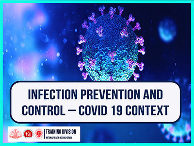 Infection Prevention and Control – COVID 19 Context 